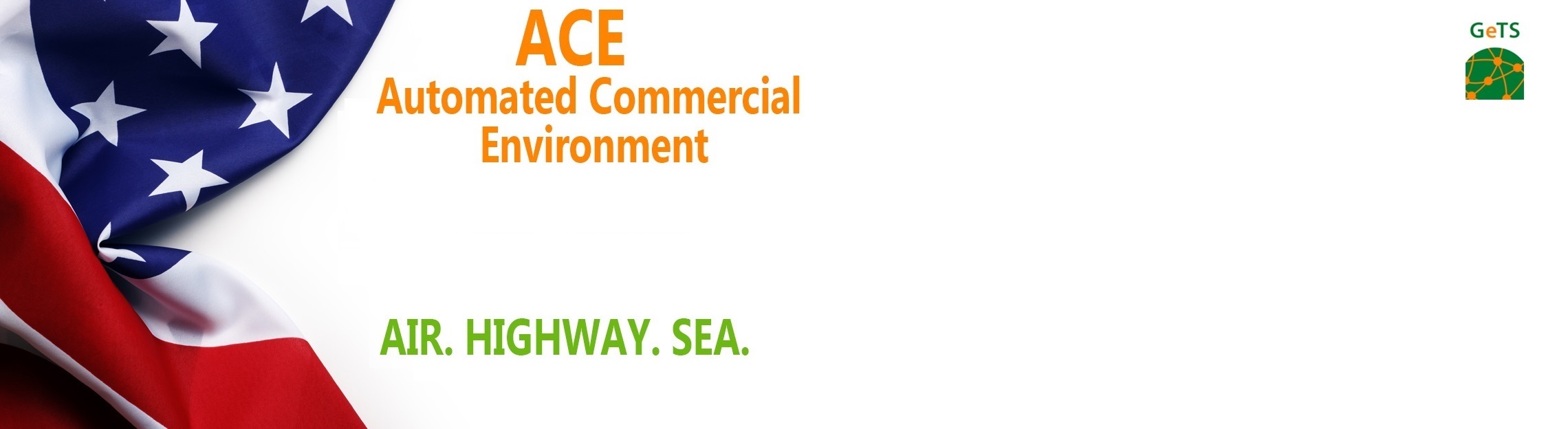 ACE (Automated Commercial Environment)