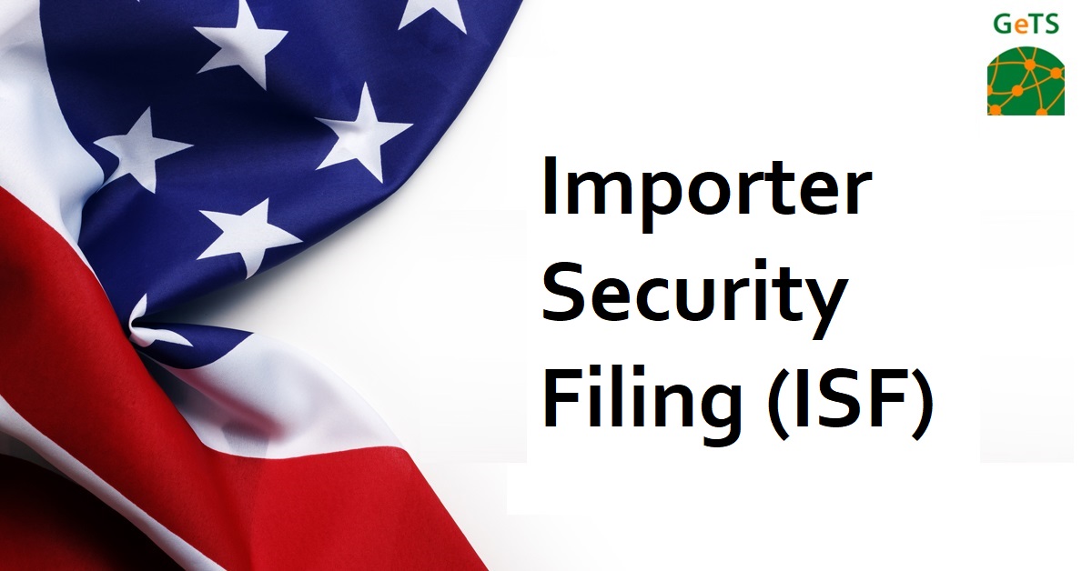GeTS Importer Security Filing (ISF)
